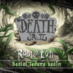 Death Jr. II - Root of Evil